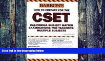 Buy  How to Prepare for the CSET: California Subject Matter Examinations for Teachers/Multiple
