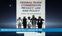 Best Price Chris Jay Hoofnagle Federal Trade Commission Privacy Law and Policy Audiobook Epub