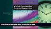 Buy NOW Einer Elhauge Global Competition Law and Economics: Second Edition Audiobook Download