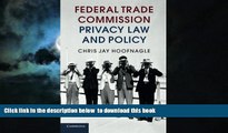 Buy NOW Chris Jay Hoofnagle Federal Trade Commission Privacy Law and Policy Epub Download Download