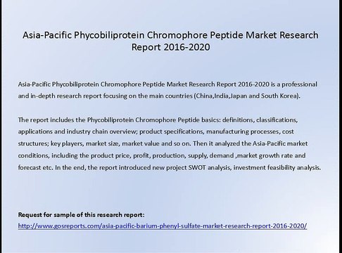 North American Phycobiliprotein Chromophore Peptide Market Research Report 2016-2020