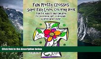 Buy Grace Divine Fun Pretty Crosses  Super Easy Level Coloring Book  Fun for Adults and Children