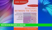 Read Book Reading Between the Signs: Intercultural Communication for Sign Language Interpreters