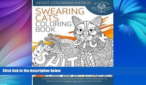 Pre Order Swearing Cat Coloring Book: A Sweary Adult Coloring Book of 40 Rude, Funny Swearing Cat