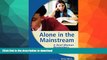 READ Alone in the Mainstream: A Deaf Woman Remembers Public School (Deaf Lives) Full Book