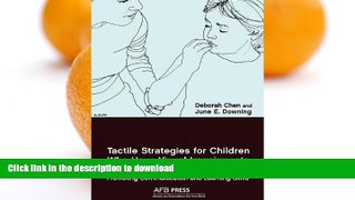 Pre Order Tactile Strategies for Children Who Have Visual Impairments and Multiple Disabilities:
