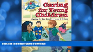 Audiobook Caring for Young Children: Signing for Day Care Providers   Sitters (Beginning Sign