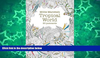 Pre Order Millie Marotta s Tropical World (Postcard Book): 30 postcards (A Millie Marotta Adult