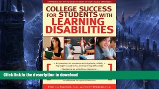 Read Book College Success for Students With Learning Disabilities: Strategies and Tips to Make the