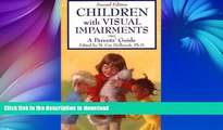 READ Children With Visual Impairments: A Guide for Parents