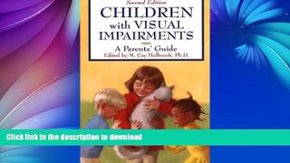 READ Children With Visual Impairments: A Guide for Parents