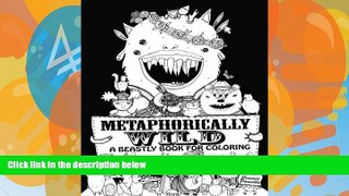 Pre Order Metaphorically Wild: A beastly book for coloring Jennie Janelle mp3