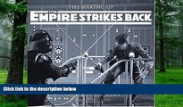Best Price The Making of Star Wars: The Empire Strikes Back J.W. Rinzler For Kindle