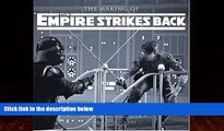 Price The Making of Star Wars: The Empire Strikes Back J.W. Rinzler For Kindle