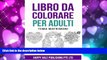 Pre Order Libro Da Colorare  Per Adulti: Tema Matrimoni (Italian Edition) Happy Vale Publishing