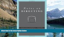 Price Notes on Directing: 130 Lessons in Leadership from the Director s Chair Frank Hauser For