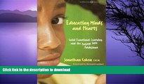 READ Educating Minds and Hearts: Social Emotional Learning and the Passage into Adolescence (The