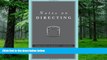 Price Notes on Directing: 130 Lessons in Leadership from the Director s Chair Frank Hauser PDF