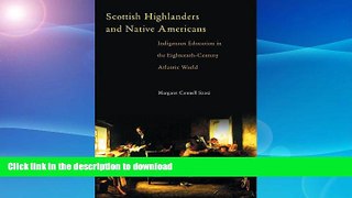 Hardcover Scottish Highlanders and Native Americans: Indigenous Education in the