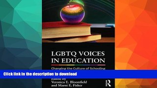 READ LGBTQ Voices in Education: Changing the Culture of Schooling On Book