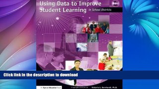 Hardcover Using Data to Improve Student Learning in School Districts Full Book