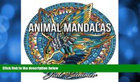 Pre Order Animal Mandalas: An Adult Coloring Book with Mandala Designs, Mythical Creatures, and