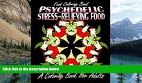 Buy Betty Wilder Food Coloring Book: Psychedelic Stress-Relieving Food (A Coloring Book For