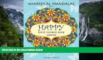 Buy Laura Iancu Happy: Adult Coloring Book (Whimsical Mandalas, Volume 1): A Cheerful Coloring