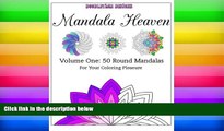 Pre Order Mandala Heaven: Volume One: 50 Round Mandalas For Your Coloring Pleasure (Volume 1) Tina