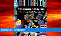 Pre Order Relaxing Patterns Coloring Book for Adults: Geometric Artwork Designs Relaxing Patterns