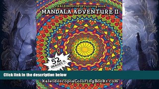 Pre Order Mandala Adventure II: A Kaleidoscopia Coloring Book Kendall Bohn mp3