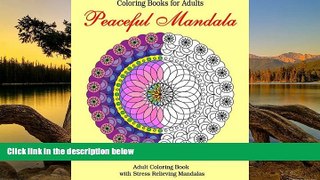 Online Francois Bissonnette Coloring Books for Adults Peaceful Mandala: Adult Coloring Book  with