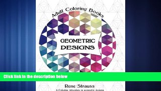 Audiobook Geometric Designs: Adult Coloring Books (Volume 1) Rene Strauss mp3