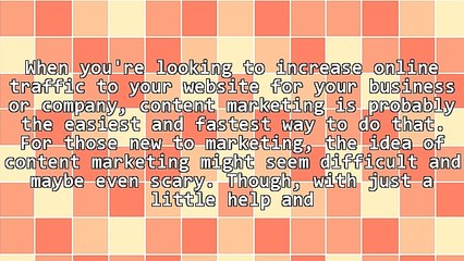 5 Easy Content Marketing Tactics That Help You Increase Online Traffic