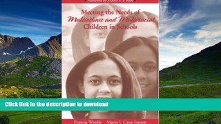 READ Meeting the Needs of Multiethnic and Multiracial Children in Schools Full Book