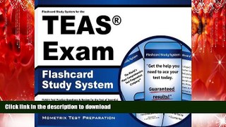 Pre Order Flashcard Study System for the TEAS Exam: TEAS Test Practice Questions   Review for the