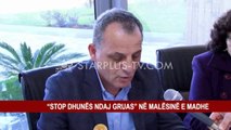 “STOP DHUNËS NDAJ GRUAS” NË MALËSINË E MADHE