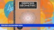 Pre Order Drawing Geometric: Tools and Inspirations to Create Amazing Geometric Drawings -