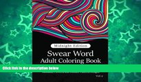Pre Order Swear Word Adult Coloring Book Vol.2: Mandala Flowers and Doodle Pattern Design (Volume