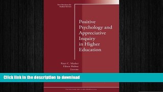 Pre Order Positive Psychology and Appreciative Inquiry in Higher Education: New Directions for