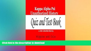 READ Kappa Alpha Psi Unauthorized History: Quiz and Test Book On Book