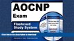READ AOCNP Exam Flashcard Study System: AOCNP Test Practice Questions   Review for the ONCC