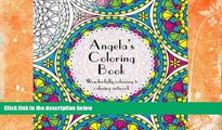 Best Price Angela s Coloring Book: Adult coloring featuring mandalas, abstract and floral artwork