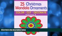 Pre Order 25 Christmas Mandala Ornaments: VOLUME 2 - Color, Cut and Decorate with these Christmas