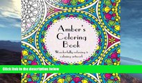 Price Amber s Coloring Book: Adult coloring featuring mandalas, abstract and floral artwork Amy