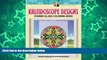 Pre Order Creative Haven Kaleidoscope Designs Stained Glass Coloring Book (Adult Coloring) Carol