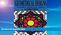 Price Geometrical Designs Coloring Book For Adults (The Stress Relieving Adult Coloring Pages)