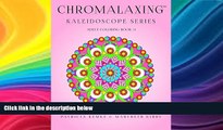 Price Chromalaxing Kaleidoscope Series Adult Coloring Book # 1 (Volume 1) Patricia Kemke For Kindle