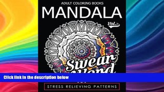 Best Price Adult Coloring Books Mandala Vol.2 (Swear Coloring Book for Adults) (Volume 2) Lori S.