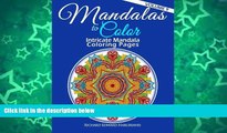 Pre Order Mandalas to Color - Intricate Mandala Coloring Pages: Advanced Designs (Mandala Coloring